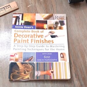 ANNIE SLOAN'S Complete book of decorative paint finishes a step by step guide